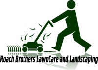 Roach Brothers LawnCare Small Prices, Small buisness