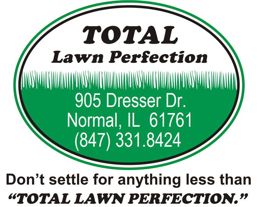 Your lawn deserves the very best; don't settle for anything less than "Total Lawn Perfection!"